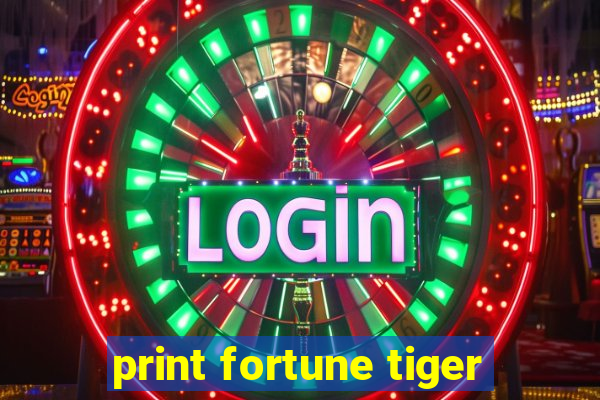 print fortune tiger